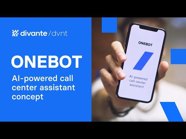 AI-powered call center assistant - ONEBOT | DVNT concept by Divante