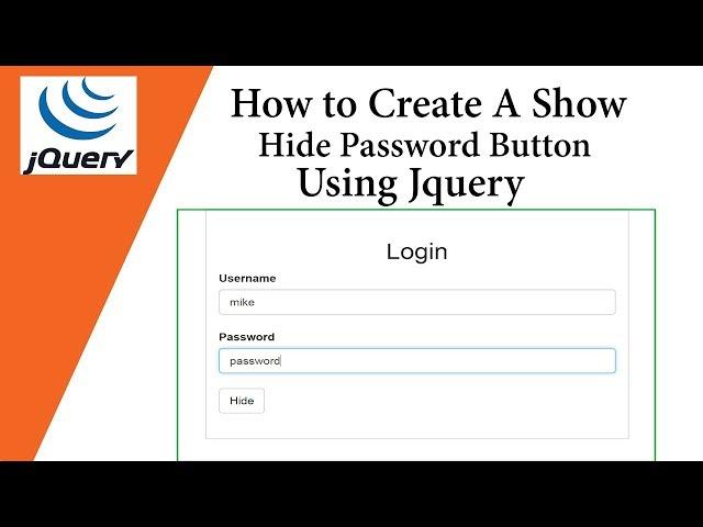 How To Create A Show Hide Password Button using Jquery 