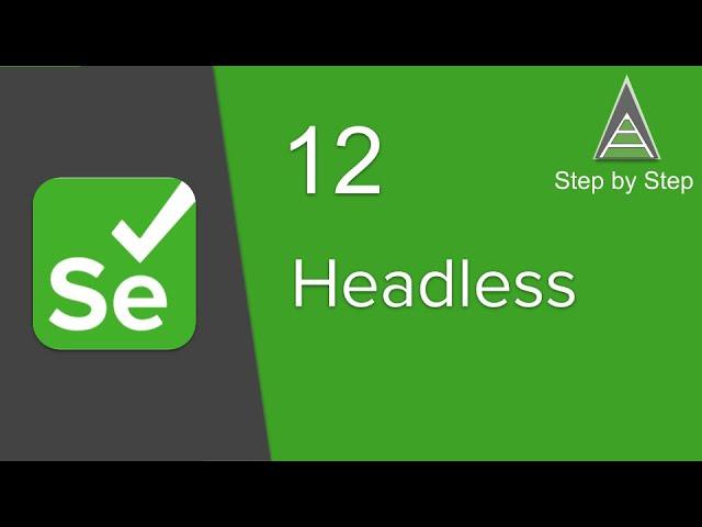 Selenium Beginner Tutorial 12 - What are Headless Browsers