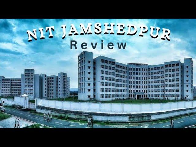 Going NIT JAMSHEDPUR is GOOD ?