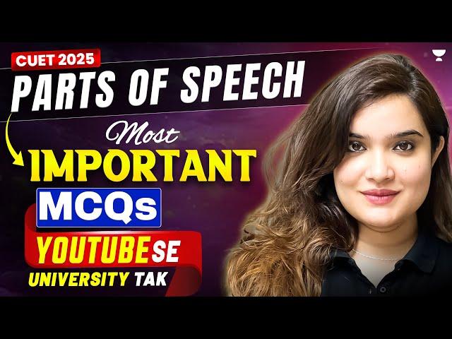 Parts of speech | Top MCQs | CUET 2025 | Shipra Mishra