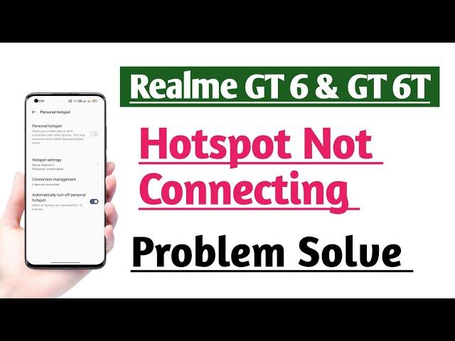 Realme GT 6 & GT 6T Hotspot Not Connecting Problem Fix | Hotspot setting Use kare