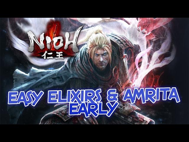 Easy Way to Farm Elixirs and Amrita Early | Nioh