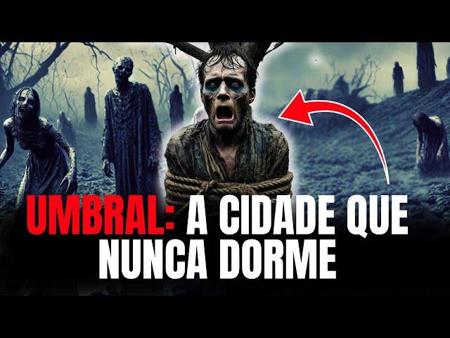 UMBRAL: A Cidade que Nunca Dorme