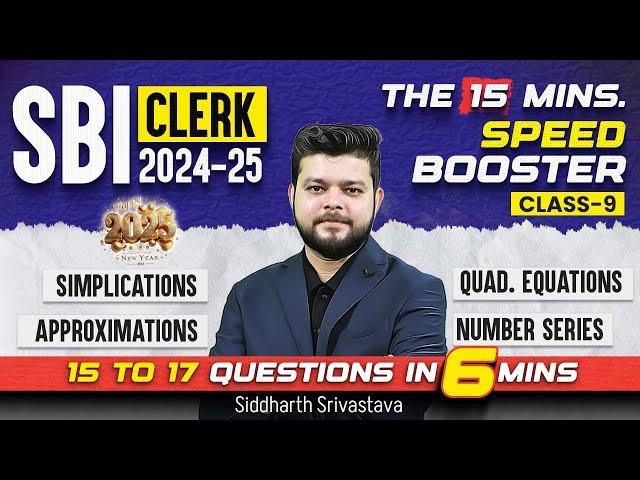 SBI Clerk Maths /Quant 2024-25 | The 15 Minutes Speed Booster Show #9 | By Siddharth Srivastava