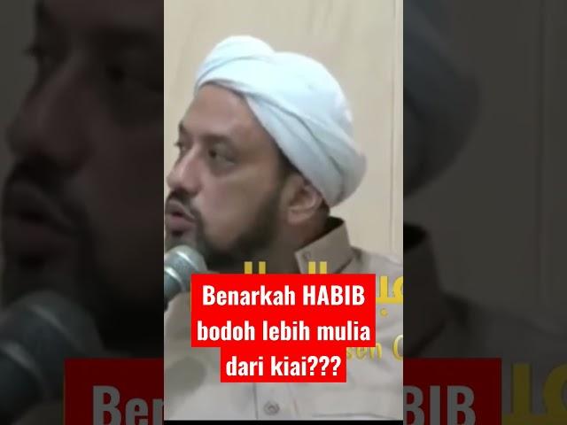 habib bodoh lebih Mulia dari kiai, ⁉️ #sayyid #zuriyatnabi #habib #walisongo #syarif