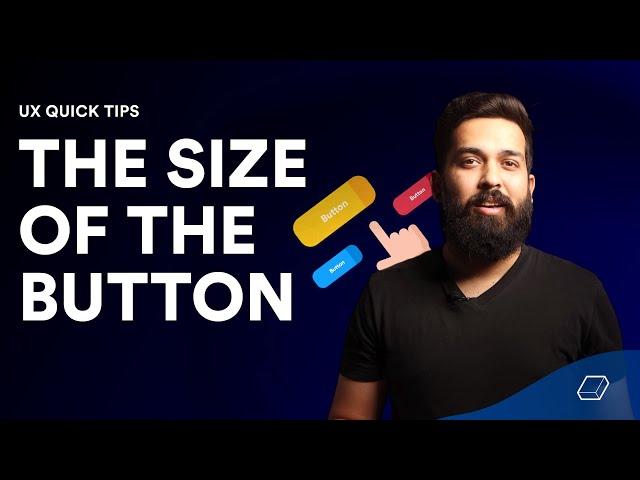 The size of the button | UX Design Tips