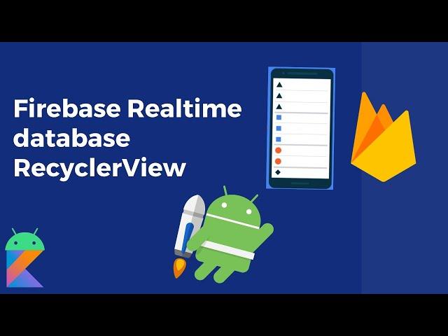 Retrieve data from Firebase Realtime Storage to Recycler View