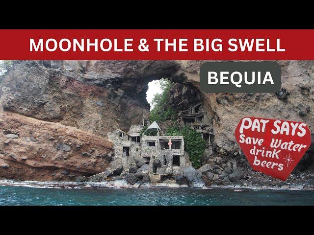 EXPLORING BEQUIA - MOONHOLE AND THE EPIC WESTERN SWELL