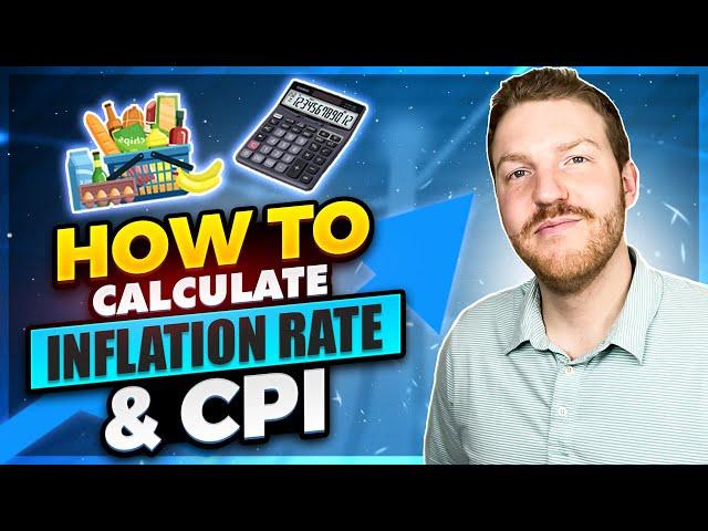 How to Calculate Inflation Rate and Consumer Price Index (CPI)