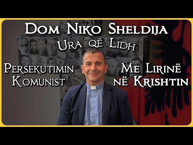 Dëshmija e Dom Niko Sheldija ️ Ura që Lidh Persekutimin Komunist me Lirinë në Krishtin