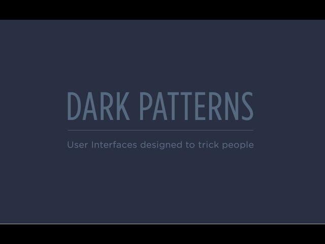 Dark Patterns: User Interfaces Designed to Trick People