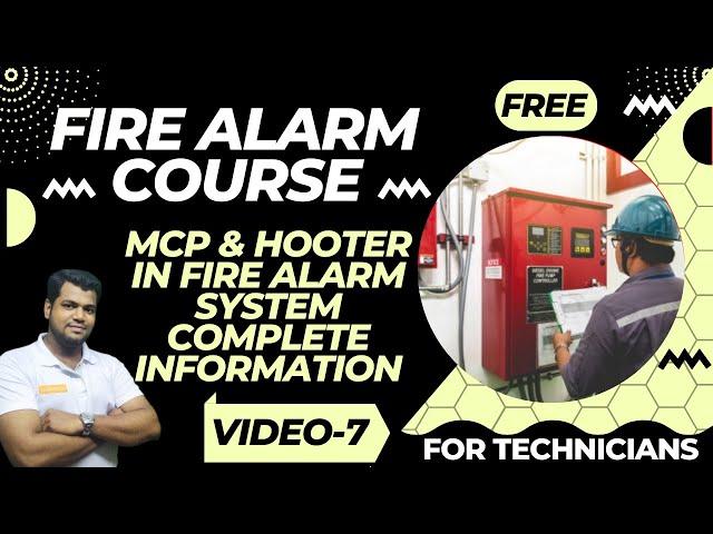 MCP & Hooter in Fire Alarm System | Imp Video for Gulf | FREE Online Course | By Ansari29 | Video-07