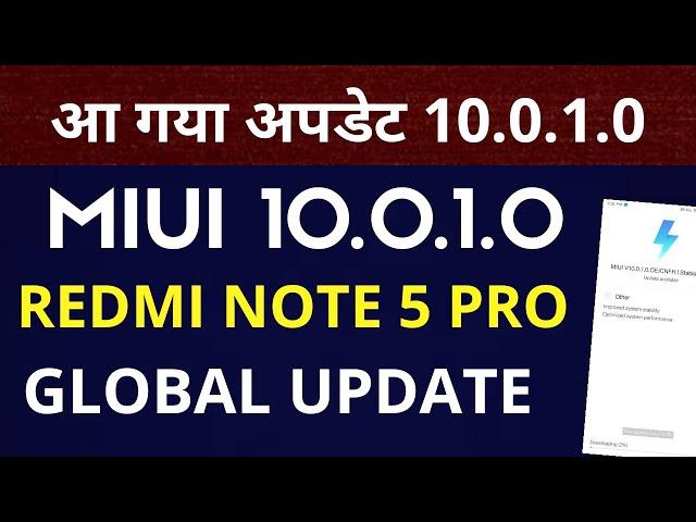 Miui 10.0.1.0 new  Global stable update Released for Redmi note 5 pro. big good news for RN5PRO