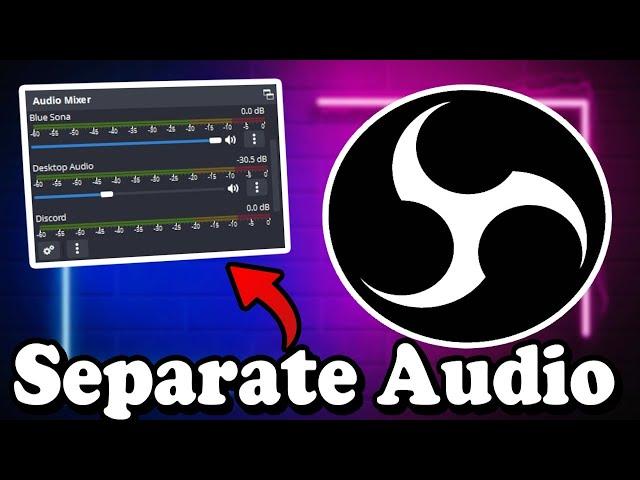 How to Record Separate Audio Tracks in OBS