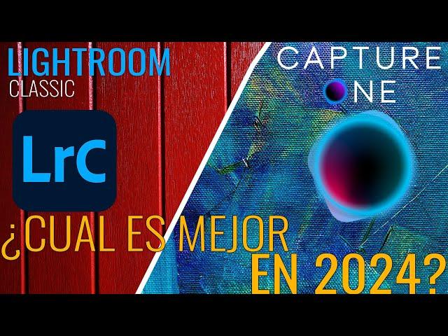 LIGHTROOM versus CAPTURE ONE en 2024. ¿Cual debes elegir?