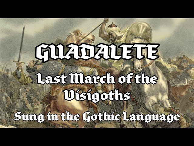 Song in Gothic: March of the Visigoths | The Skaldic Bard