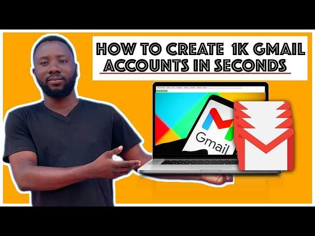 HOW TO CREATE 1K GMAIL ACCOUNTS WITHIN SECONDS || WITHOUT PHONE NUMBER