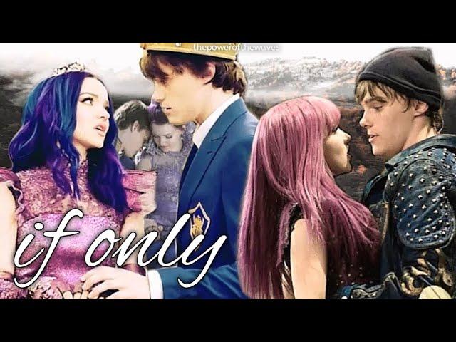 mal & ben - if only (all descendants)