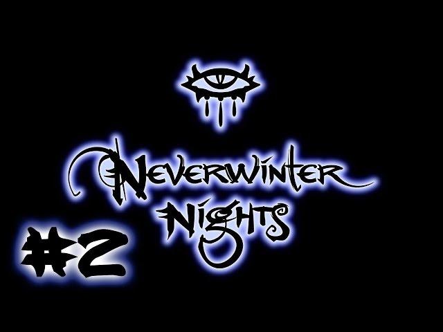 Let's Anachronistically Play: Neverwinter Nights Modules - #2 - Mistakes Were Made