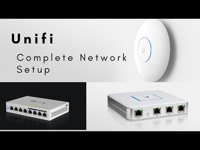 Unifi Complete Network Setup