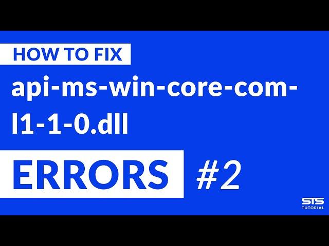 api-ms-win-core-com-l1-1-0.dll Missing Error Fix | #2 | 2020