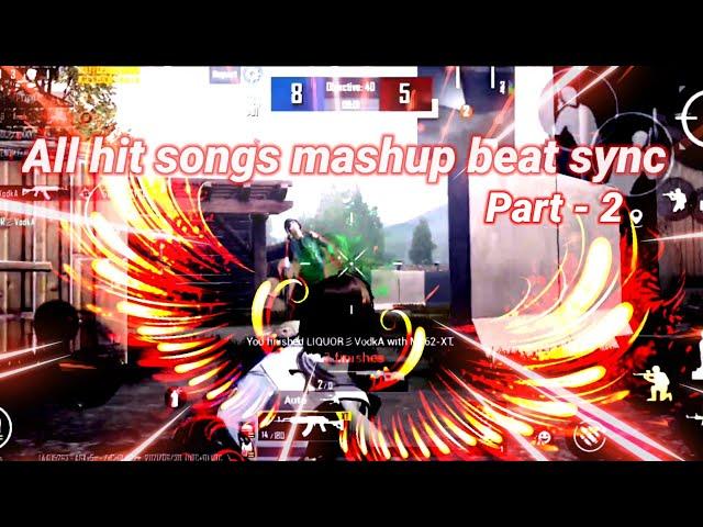 All hit songs mashup beat sync | Part - 2 | Mr. Legendsquad