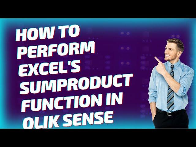 How to perform Excel's SUMPRODUCT function in Qlik Sense