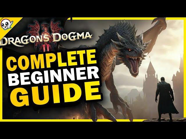 Dragon's Dogma 2 - Complete Beginner Guide | Secret Features