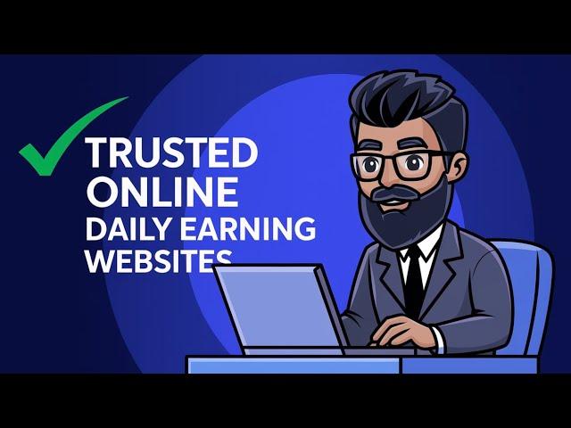 Top 10 Trusted Online Earning Websites: Legit Ways to Make Money Daily