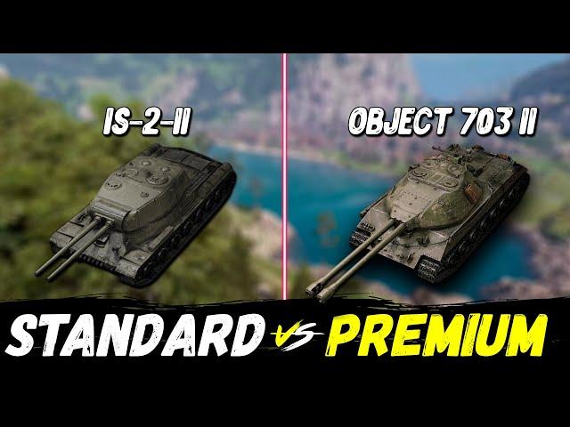 OBJECT 703 II vs IS-2-2 | PREMIUM vs STANDARD || WoT