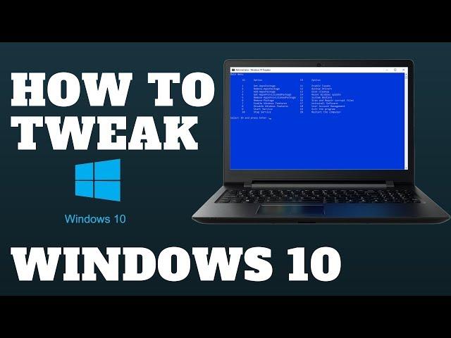 How to Tweak Windows 10