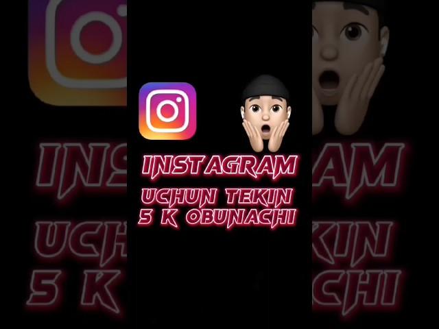 Instagram Uchun Tekin 5000ta obunachi Nakrutka urish 2023 oson usuli.