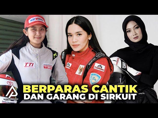 Bukan Sekedar Cantik! Inilah Pembalap Wanita Indonesia yang Menginspirasi