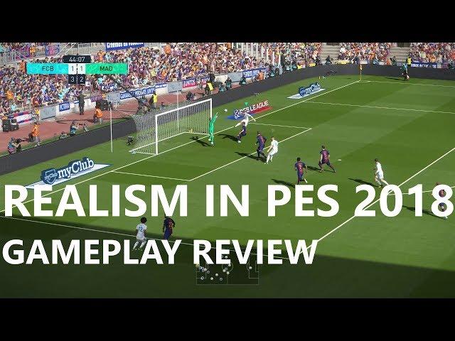 PES 2018 Realism Review: Gameplay Dynamics & Physics | Part One | KnightMD