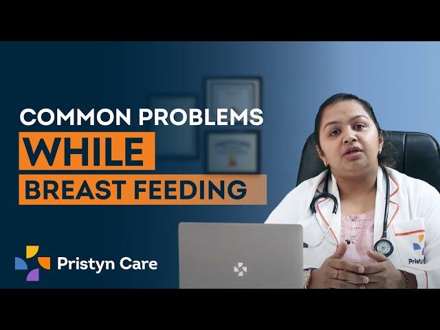 Breastfeeding and its common problems