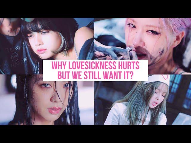 The Real Meaning Behind BLACKPINK Lovesick Girls
