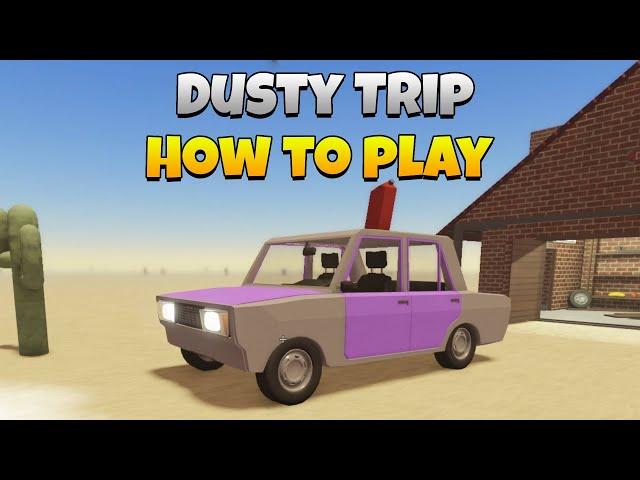 How to Play Dusty Trip Roblox - Beginners Guide