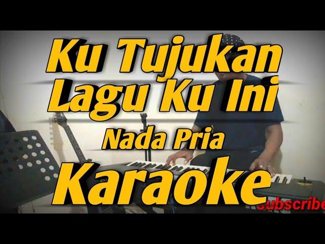 Ku Tujukan Lagu Ku Ini Karaoke Asmidar Darwis Nada Pria Versi Korg PA600