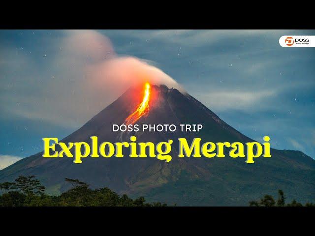 INDAH BANGET! HUNTING FOTO GUNUNG MERAPI | DOSS Photo Trip