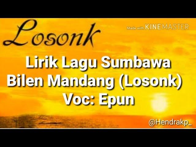 Lirik Lagu Sumbawa - Bilen Mandang