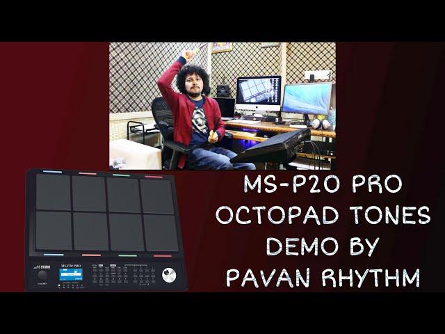 M Studio MS-P20 PRO OCTOPAD | TONES DEMO BY PAVAN RHYTHM