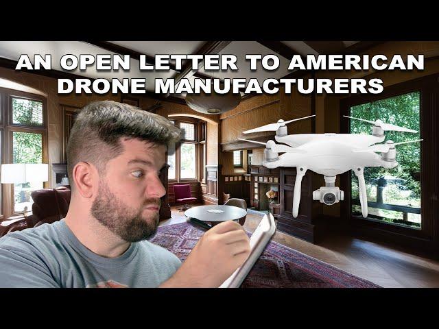 AN OPEN LETTER TO AMERICAN DRONE MANUFACTURERS | Advice for how to fill DJI's shoes...