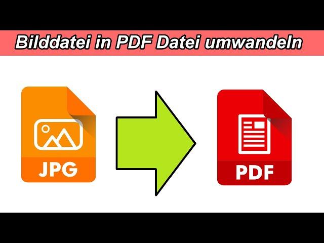 Bilddatei in Pdf umwandeln – JPG Datei in PDF Datei umwandeln Anleitung  FotoBild  als PDF speichern