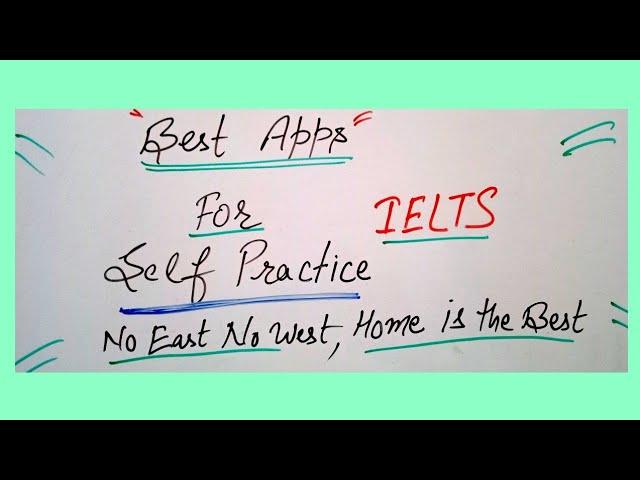 BEST APPS FOR SELF STUDY | IELTS