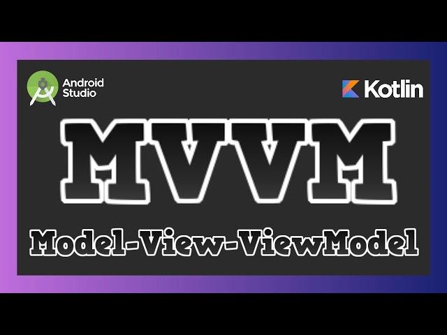 MVVM Design Pattern - Simply Explained | Android Development