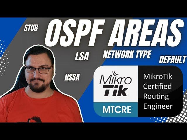 Full MikroTik MTCRE - OSPF Area, LSA and Route Summarization and Distribution/Redistribution