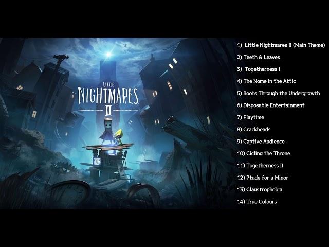 Little Nightmares 2 - Original Soundtrack - OST -