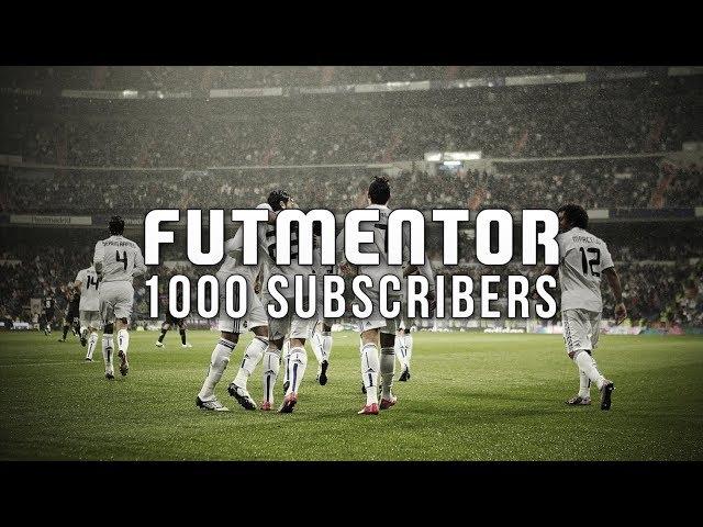 Thank you for 1000 Subscribers - FUT Mentor