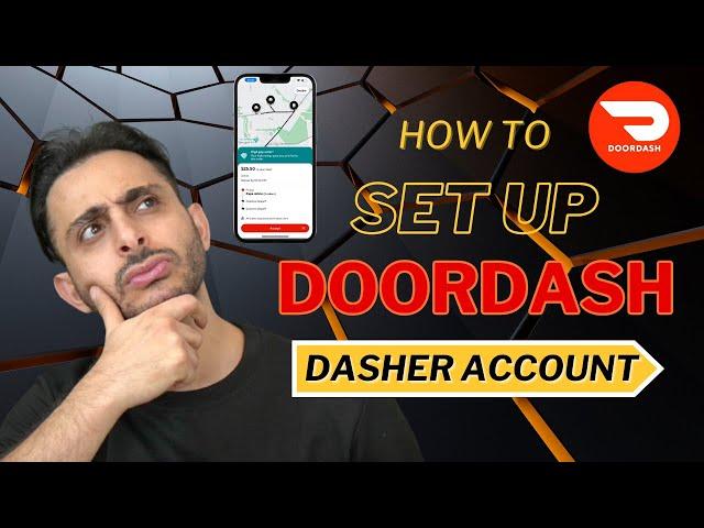 Sign Up For Doordash Dasher Account (step by step guide)